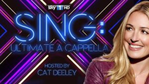 Sing: Ultimate A Cappella long with Cat Deeley